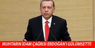 Muhtarın idam çağrısı Erdoğan'ı gülümsetti!