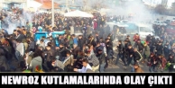 Newroz kutlamalarında olay çıktı