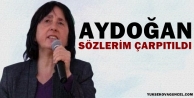 Nursel Aydoğan: Sabah gazetesi sözlerimi çarpıttı