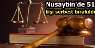 Nusaybin'de 51 kişi serbest bırakıldı