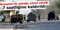 Nusaybin’de sokağa çıkma yasağı 7 saatliğine...