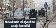 Nusaybin'de sokağa çıkma yasağı