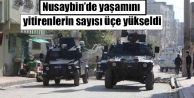 Nusaybin’de yaşamını yitirenlerin sayısı üçe...