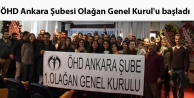 ÖHD Ankara Şubesi Olağan Genel Kurul'u başladı