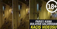 Paris'i kana bulayan saldırıdan kaçış videosu