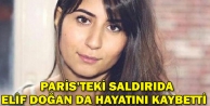 Paris'teki saldırılarda Elif Doğan da hayatını...