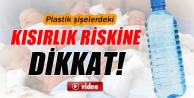 Plastik şişeler kısırlık mı yapıyor?