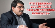 PYD Eşbaşkanı Muslim İngiliz parlamentosunda konuşacak