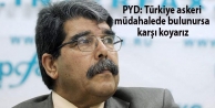 PYD: Türkiye askeri müdahalede bulunursa karşı...