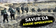 Savur'da askeri operasyon