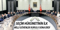 Seçim hükümetinin ilk Milli Güvenlik Kurulu sona...