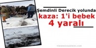 Şemdinli Derecik yolunda kaza: 1'i bebek 4 yaralı