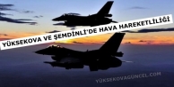 Şemdinli ve Yüksekova'da hava hareketliliği