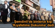 Şemdinli'de binlerce kişi 'Kıyafetime Dokunma'...