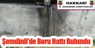 Şemdinli'de Boru Hattı Bulundu