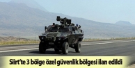 Siirt’te 3 bölge özel güvenlik bölgesi ilan...