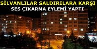 Silvanlılar saldırılara karşı ses çıkarma eylemi...