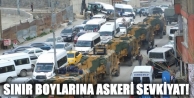 Sınır boylarına askeri sevkiyat!