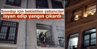 Sınırdışı için bekletilen yabancılar isyan...