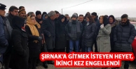 Şırnak’a gitmek isteyen heyet, ikinci kez engellendi