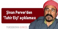 Şivan Perver'den 'Tahir Elçi' açıklaması