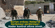 Suriye ordusu Halep'te ilerliyor