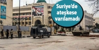 Suriye’de ateşkese varılamadı