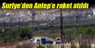 Suriye’den Antep’e roket atıldı