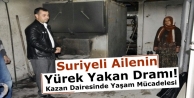 Suriyeli Ailenin Yürek Yakan Dramı! Kazan Dairesinde...