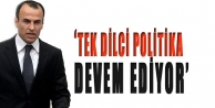 'Tek dilci politika devam ediyor'