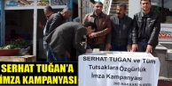 Tuğan için İmza Kampanyası