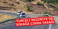 Tunceli Nazimiye'de sokağa çıkma yasağı