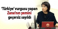 ‘Türkiye’ vurgusu yapan Zana’nın yemini geçersiz...