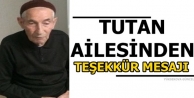 Tutan Ailesinden Teşekkür Mesajı