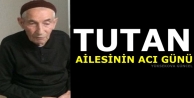 Tutan Ailesinin Acı Günü