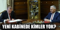 Yeni kabinede kimler yok?