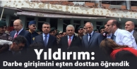 Yıldırım: Darbe girişimini eşten dosttan öğrendik