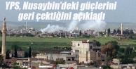 YPS, Nusaybin’deki güçlerini geri çektiğini...