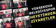 Yüksekova Belediyespor heyetinden ziyaretler