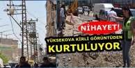 Nihayet... Yüksekova kirli görüntüden kurtuluyor