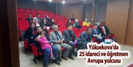 Yüksekova'da 25 idareci ve öğretmen Avrupa yolcusu