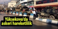 Yüksekova'da askeri hareketlilik