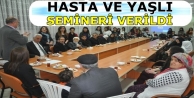 Yüksekova'da Hasta ve Yaşlı Semineri Verildi