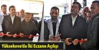 Yüksekova'da İki Eczane Açılışı