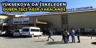 Yüksekova'da İskeleden düşen işçi ağır yaralandı