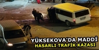 Yüksekova'da maddi hasarlı trafik kazası