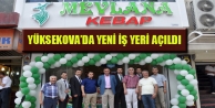 Yüksekova'da Mevlana Kebap Salonu Açıldı