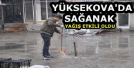 Yüksekova'da Sağanak Yağış Etkili oldu