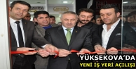 Yüksekova’da yeni iş yeri açılışı