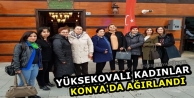 Yüksekovalı kadınlar, Konya'da ağırlandı